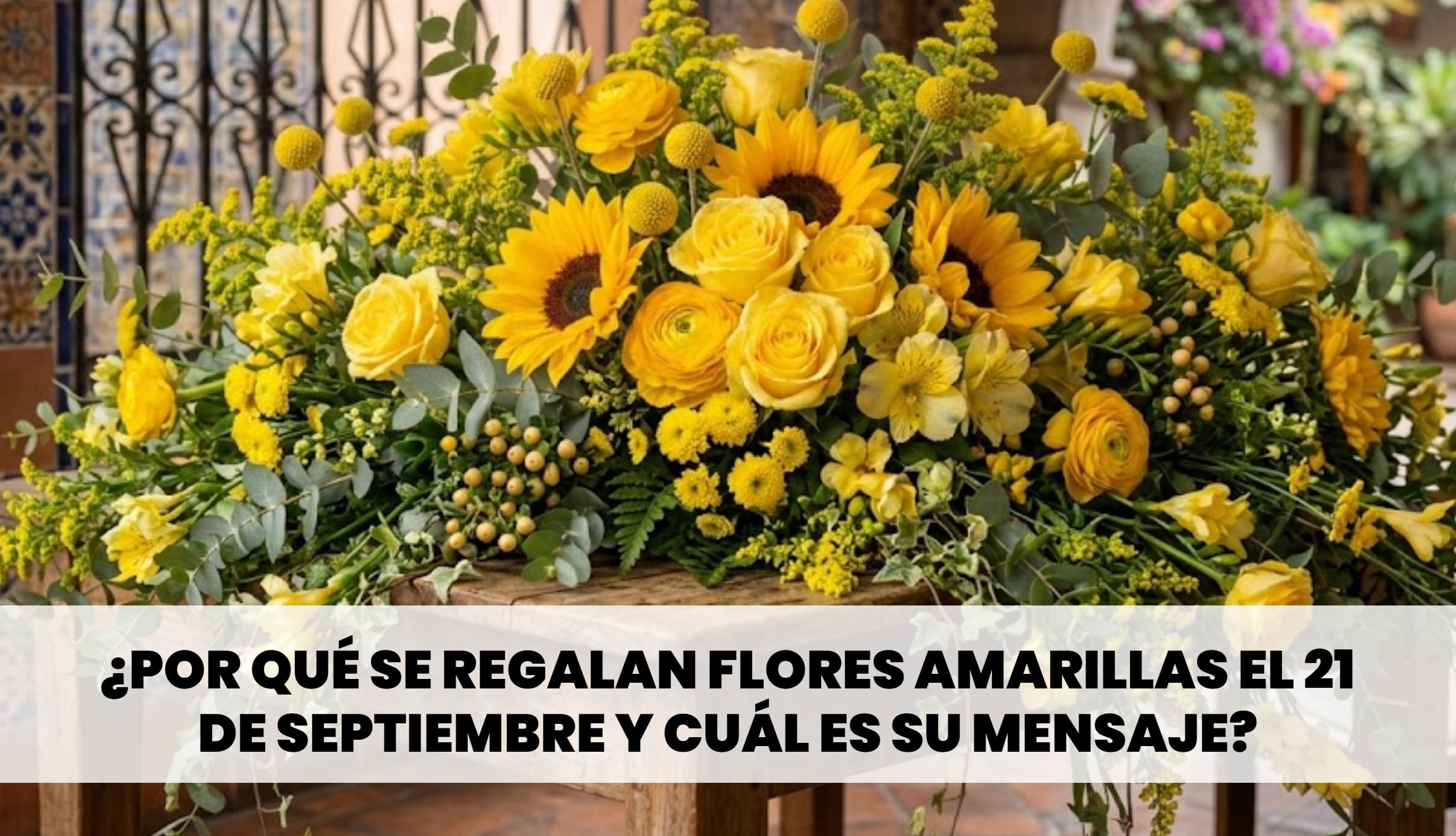 Revisa por qué se regalan flores amarillas cada 21 de septiembre en Latinoamérica y qué mensaje tiene en países como Argentina, México o Chile. (Foto: Imagen creada por Depor utilizando la IA de Gemini)