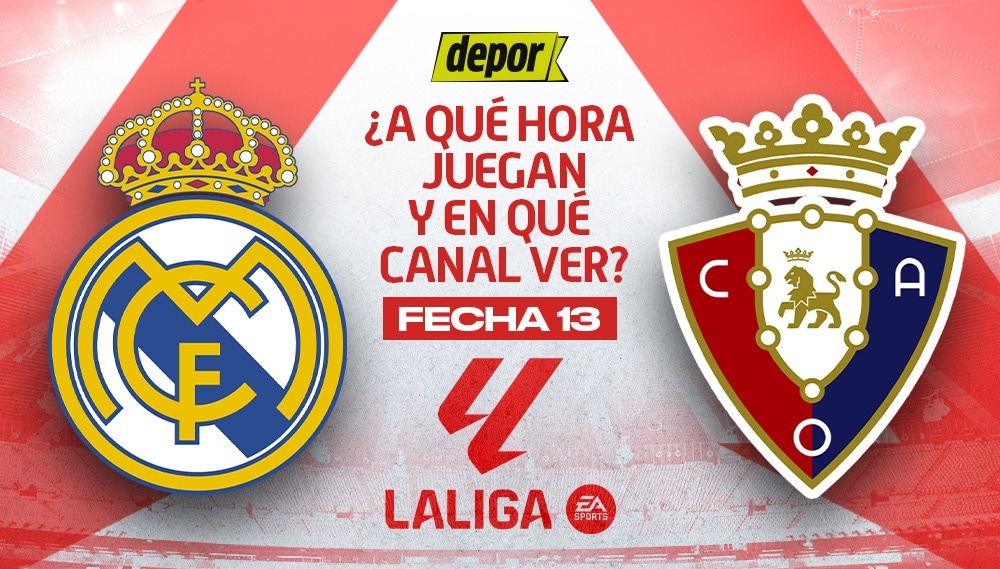 En qué canal ver Real Madrid vs Osasuna y a qué hora juegan por fecha 13 de LaLiga.
