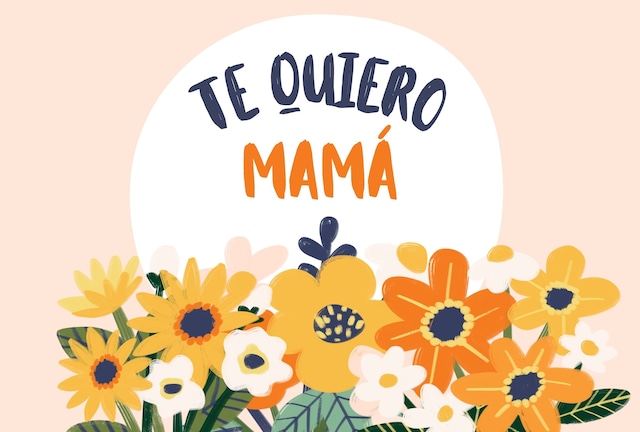 Si no lo he dicho lo suficiente, lo repetirĂ© tantas veces como sea necesario. ¡Mamá, lo eres todo para mĂ! Muchas felicidades. (Foto: Canva.com)