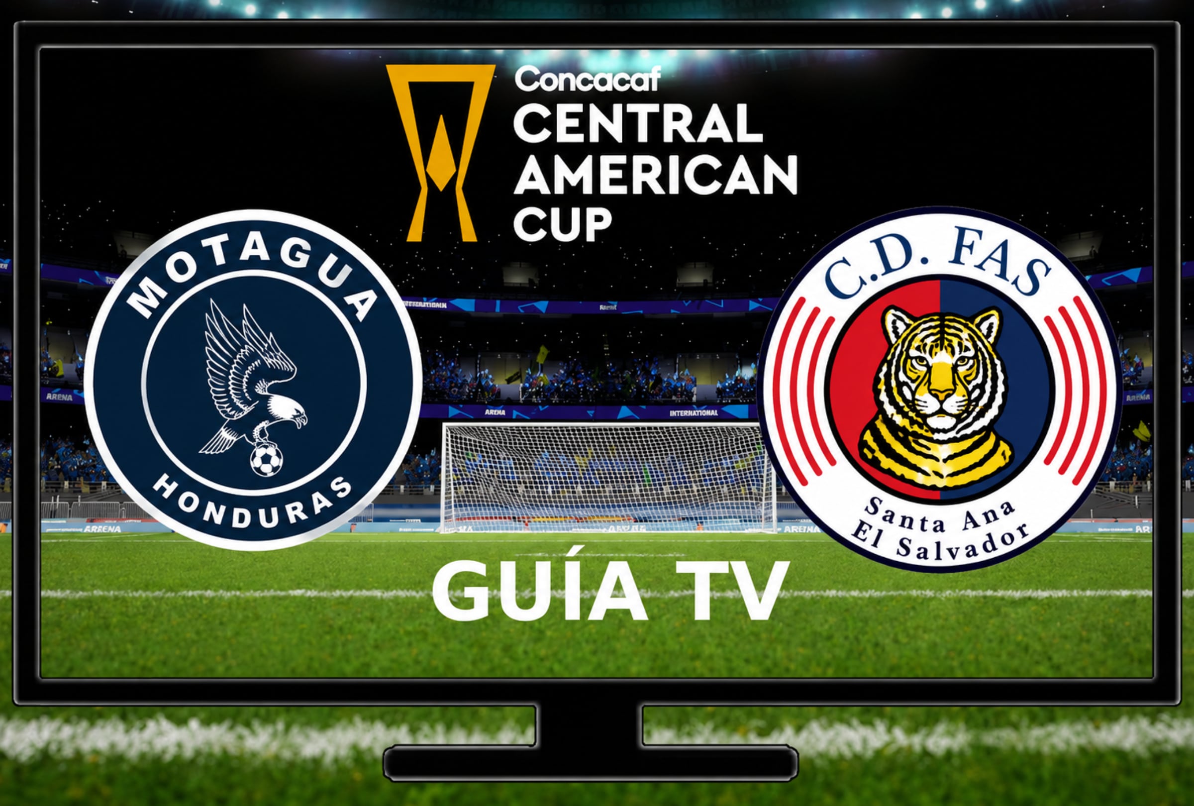TEGUCIGALPA (HONDURAS), 06/08/2026.- Lista de horarios y canales de TV para ver el partido Motagua vs. FAS EN VIVO ONLINE EN DIRECTO hoy por la segunda jornada del grupo D de la Copa Centroamericana 2026 en el Estadio Nacional José de la Paz Herrera Uclés de Tegucigalpa. FOTO DE NOÉ YACTAYO