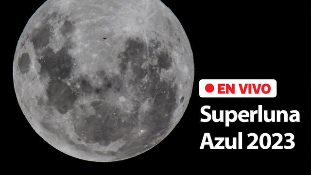 Superluna Azul en vivo hoy, 31 de agosto - Sigue el fenómeno lunar 