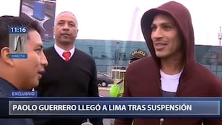 Paolo Guerrero llegó a Lima: "Volveré antes de los ocho meses"
