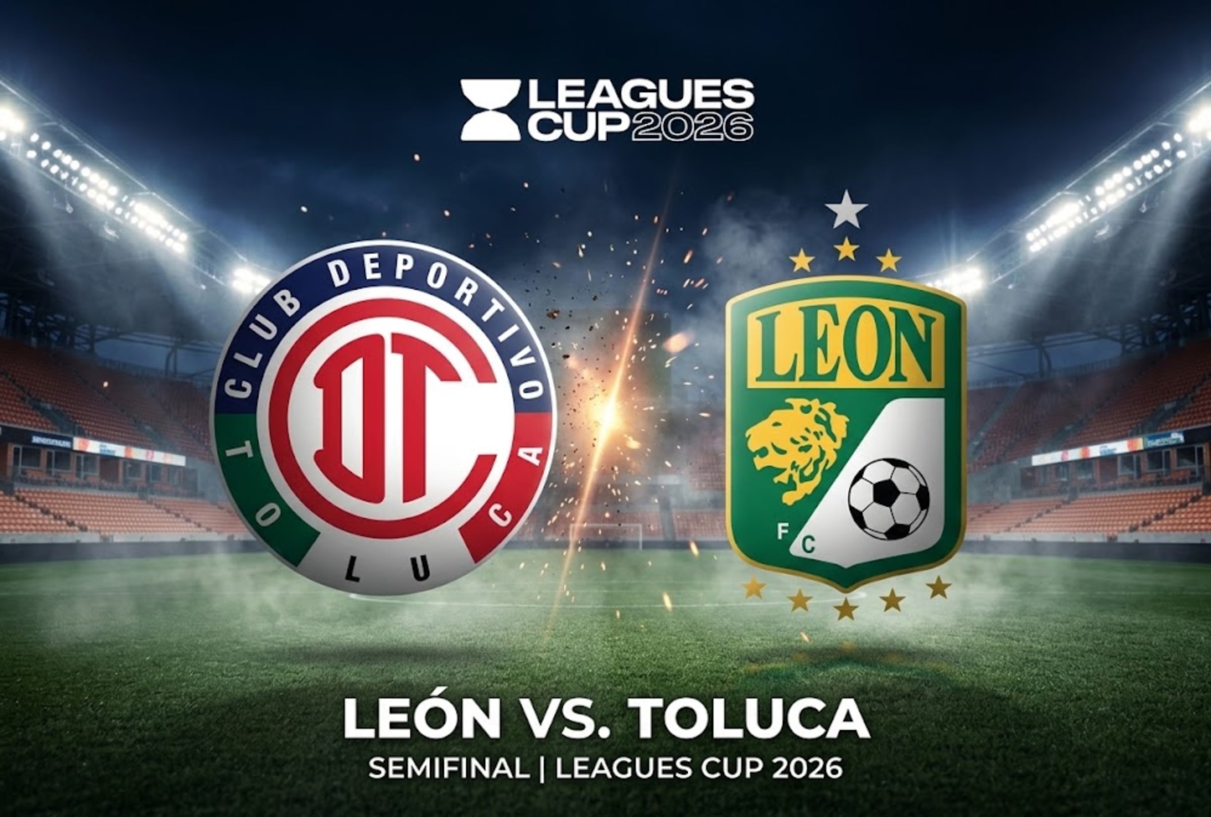 ¿Dónde ver Toluca vs. León EN VIVO por la semifinal de la Leagues Cup 2026? Horarios y canales TV