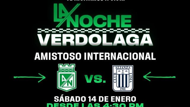Con homenaje a Cueto y La Rosa: Alianza Lima jugará con Atlético Nacional en la ‘Noche Verdolaga’