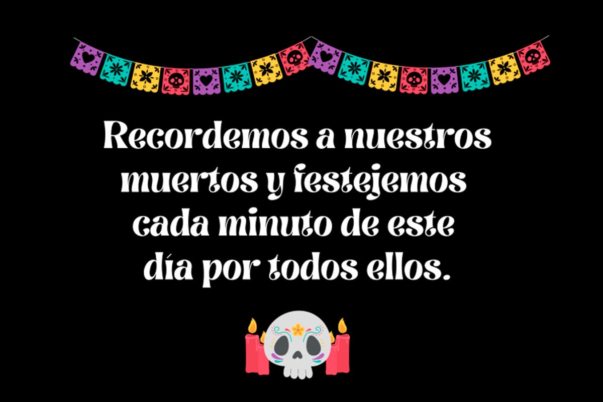 El Día de Muertos se celebra en todo el mundo el 2 de noviembre. (Foto: frasesconemocion)