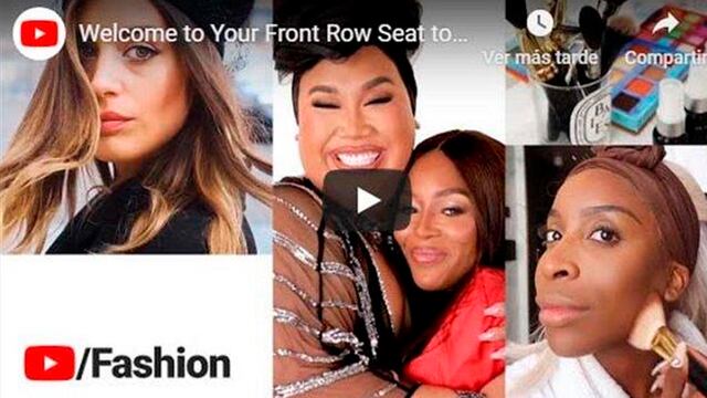 YouTube Fashion: conoce este nuevo espacio destinado a la moda