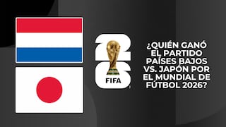 ¿Quién ganó el partido Países Bajos vs. Japón EN VIVO hoy por el Mundial de Fútbol 2026?