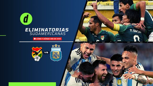 Bolivia vs. Argentina: horarios, apuestas y dónde ver las Eliminatorias al Mundial 2026
