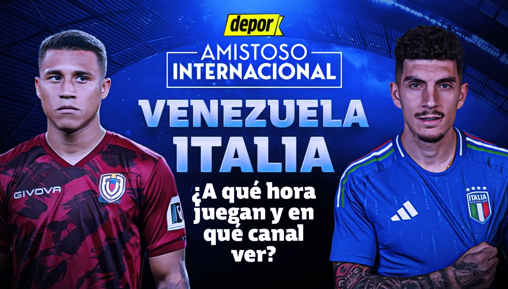 Revisa en qué canal TV ver el partido de Venezuela vs. Italia y a qué hora inicia el amistoso internacional. (Diseño: Depor).
