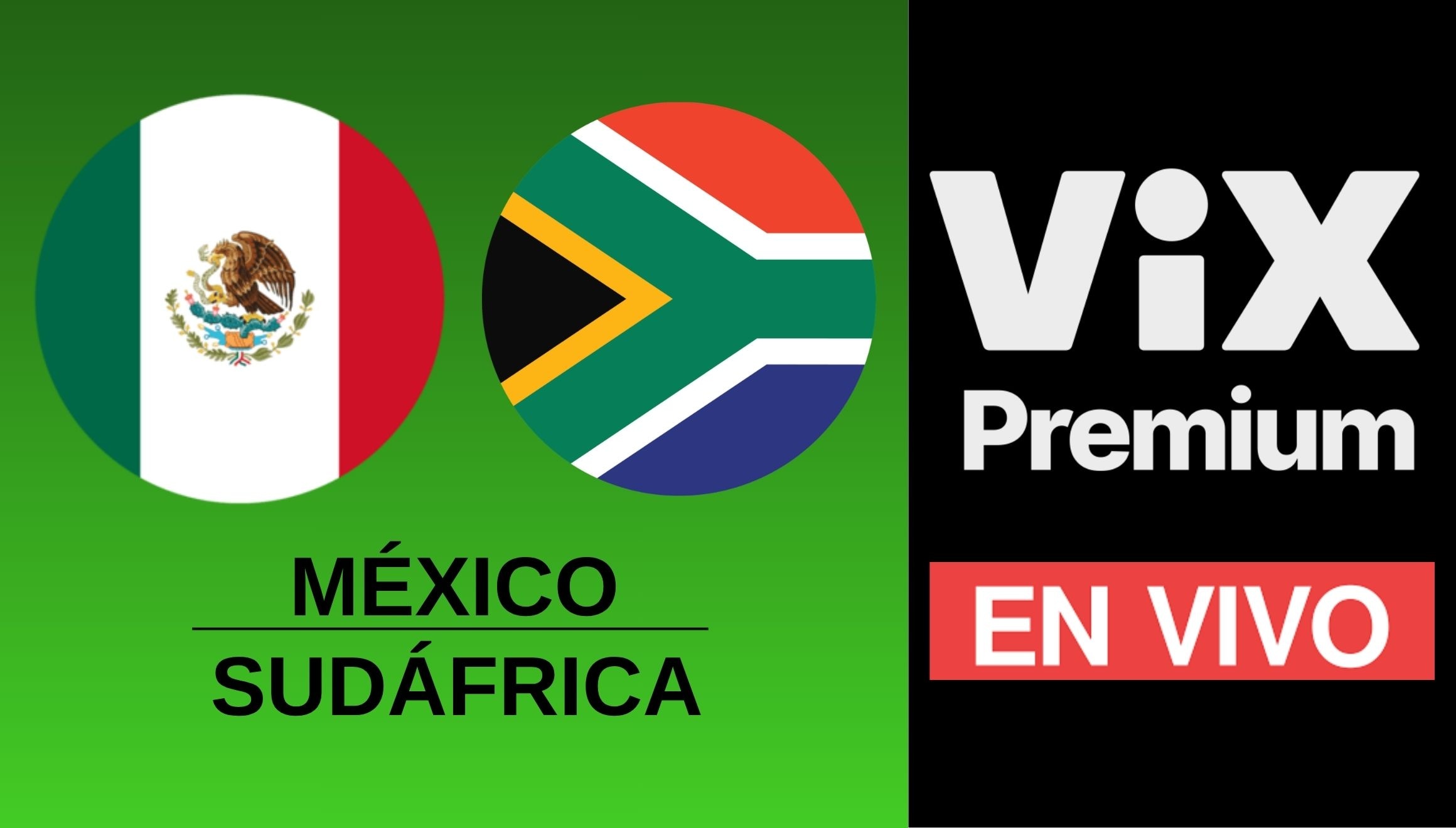 Vix Premium transmite el partido entre México vs. Estados Unidos EN VIVO y EN DIRECTO por la fecha 1 del grupo A de la Copa Mundial 2026. (Foto: Composición Depor)