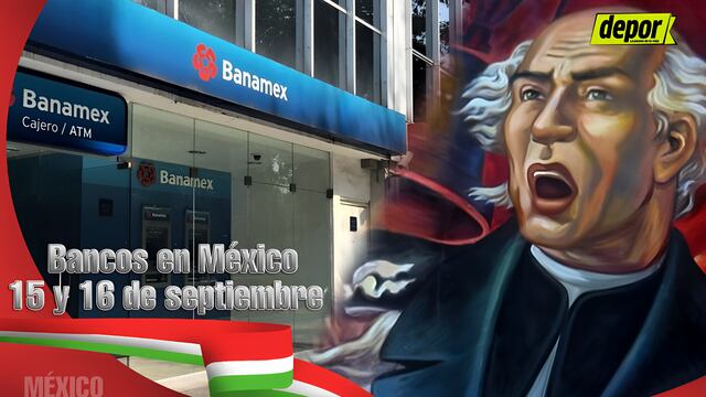 ¿Abren los bancos este sábado 16 de septiembre 2023 en México?