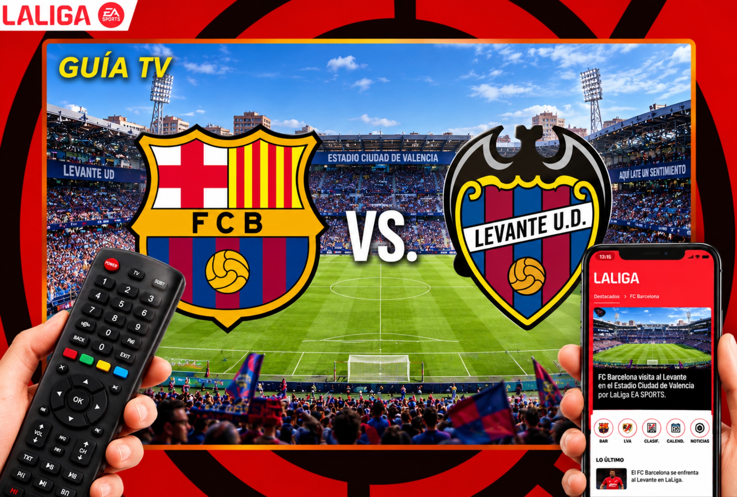 VALENCIA (ESPAÑA), 13/09/2026.- Lista de canales de televisión y servicios streaming para mirar el partido FC Barcelona vs. Levante EN VIVO ONLINE EN DIRECTO hoy por la Jornada 5 de LaLiga EA Sports 2026-27 en el Estadio Ciudad de Valencia. FOTO DE NOÉ YACTAYO CON IMÁGENES DE LALIGA EA SPORTS