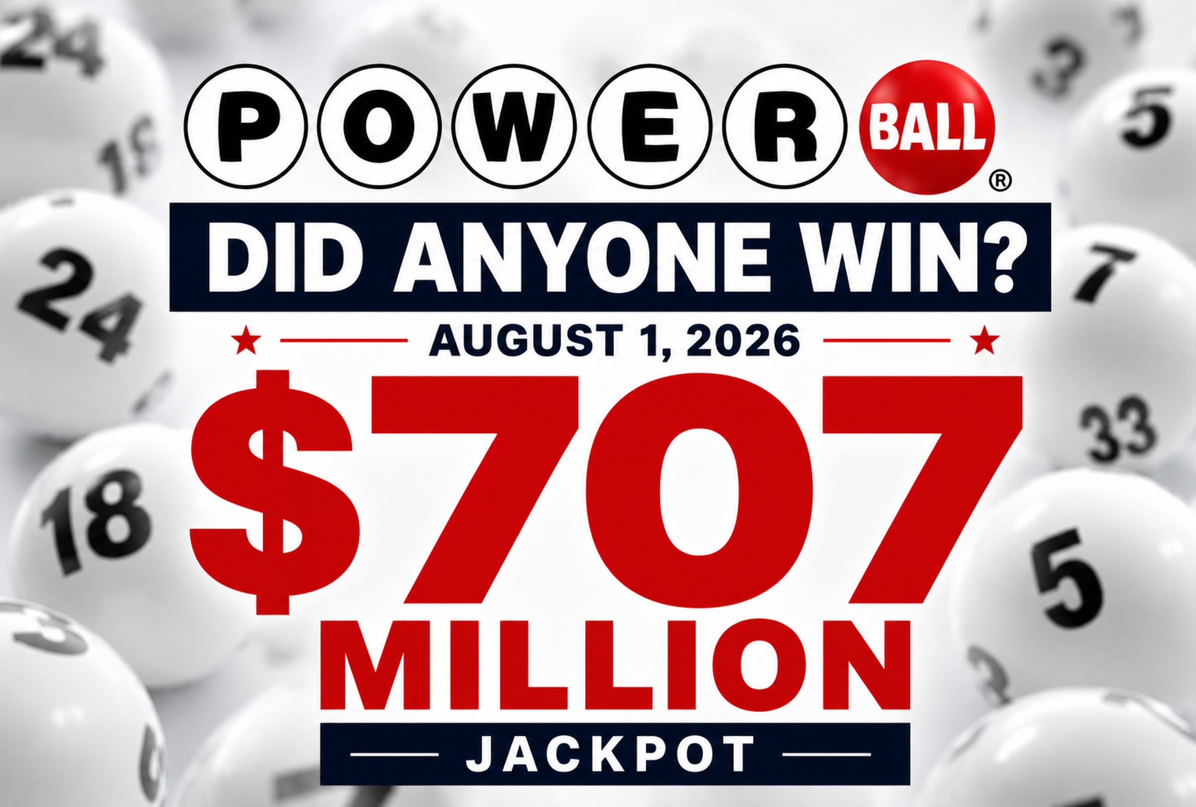 TALLAHASSEE, FLORIDA (UNITED STATES), 08/01/2026.- Did anyone hit Powerball Saturday night? See the winning combination, cash option and jackpot status after the Aug. 1 drawing. PHOTO BY NOÉ YACTAYO
