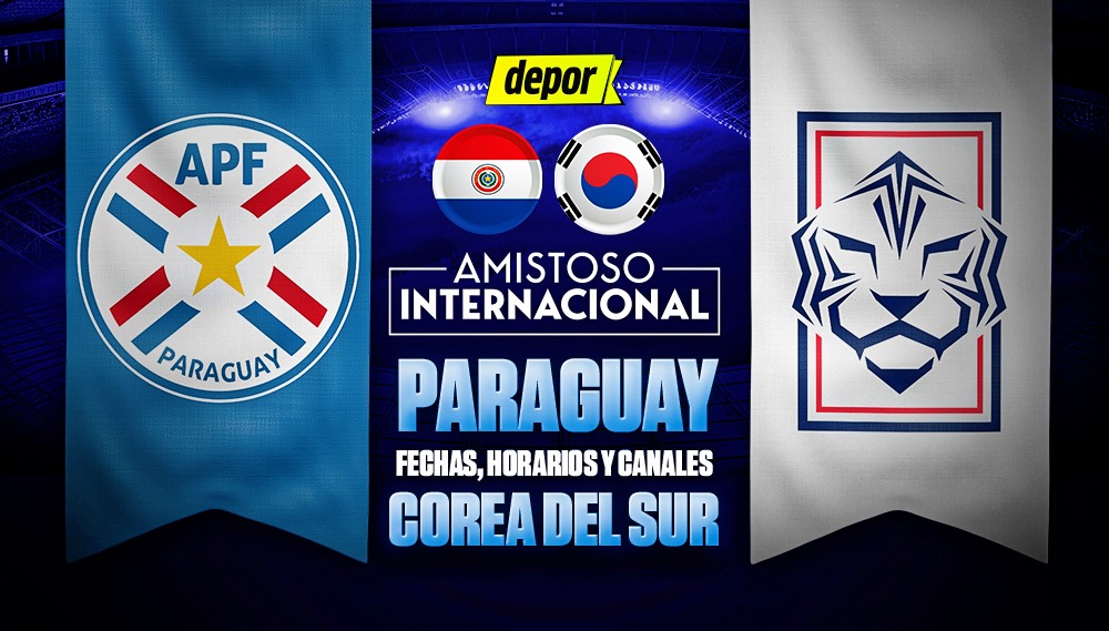 Paraguay vs Corea del Sur: fecha, horarios y canales de TV del amistoso FIFA