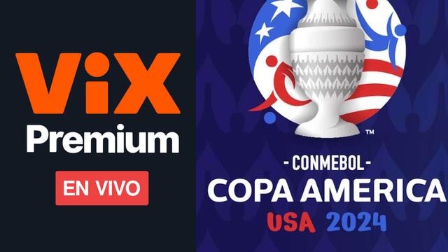 ViX Premium EN VIVO GRATIS - dónde ver partidos Copa América 2024 desde USA y México