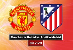 ? ¿A qué hora es y en qué canal transmiten Manchester United vs. Atlético Madrid EN VIVO por amistoso?