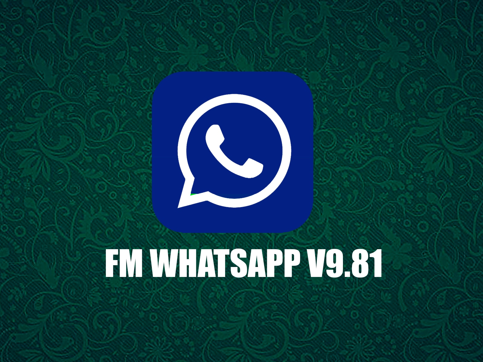 WHATSAPP PLUS | Desde ahora ya puedes tener FM WhatsApp V9.81. Aquí el enlace para descargar el APK. (Foto: Composición)