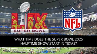 ⌚ What Time Does the Super Bowl 2025 Halftime Show Start in Texas?