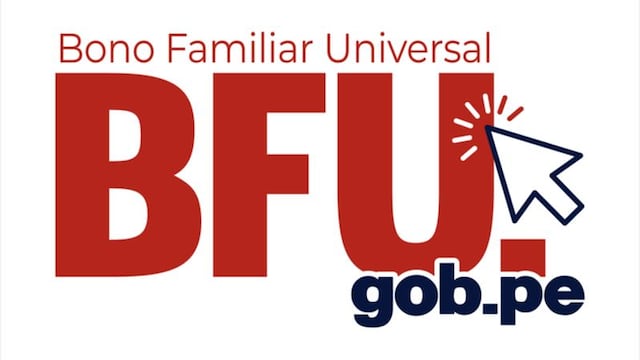 Bono Familiar Universal (BFU): consulta ahora cómo, dónde y cuándo cobrar los S/. 760