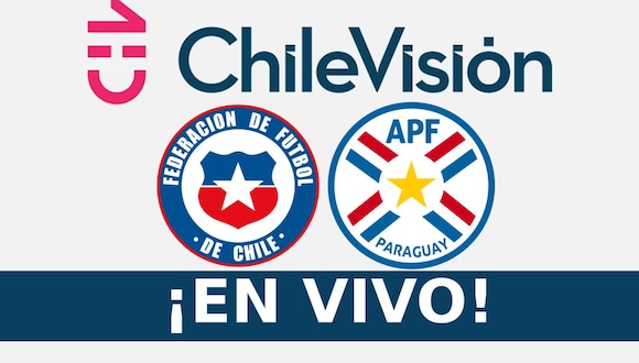 Sigue la señal de Chilevisión (CHV) EN VIVO y EN DIRECTO para ver el partido entre Chile y Paraguay este martes 11 de junio por amistoso internacional desde el Estadio Nacional de Santiago. (Foto: chilevisión)