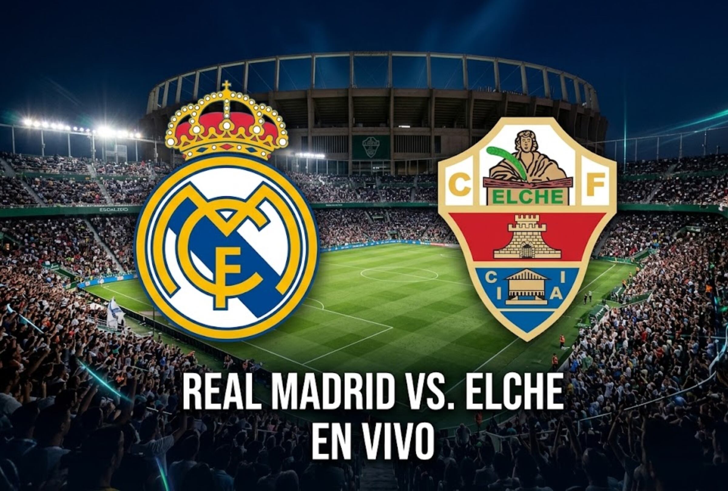 📺 Canal TV que transmite partido Real Madrid vs. Elche EN VIVO AHORA por LaLiga 2026-27 en EE.UU., México y España