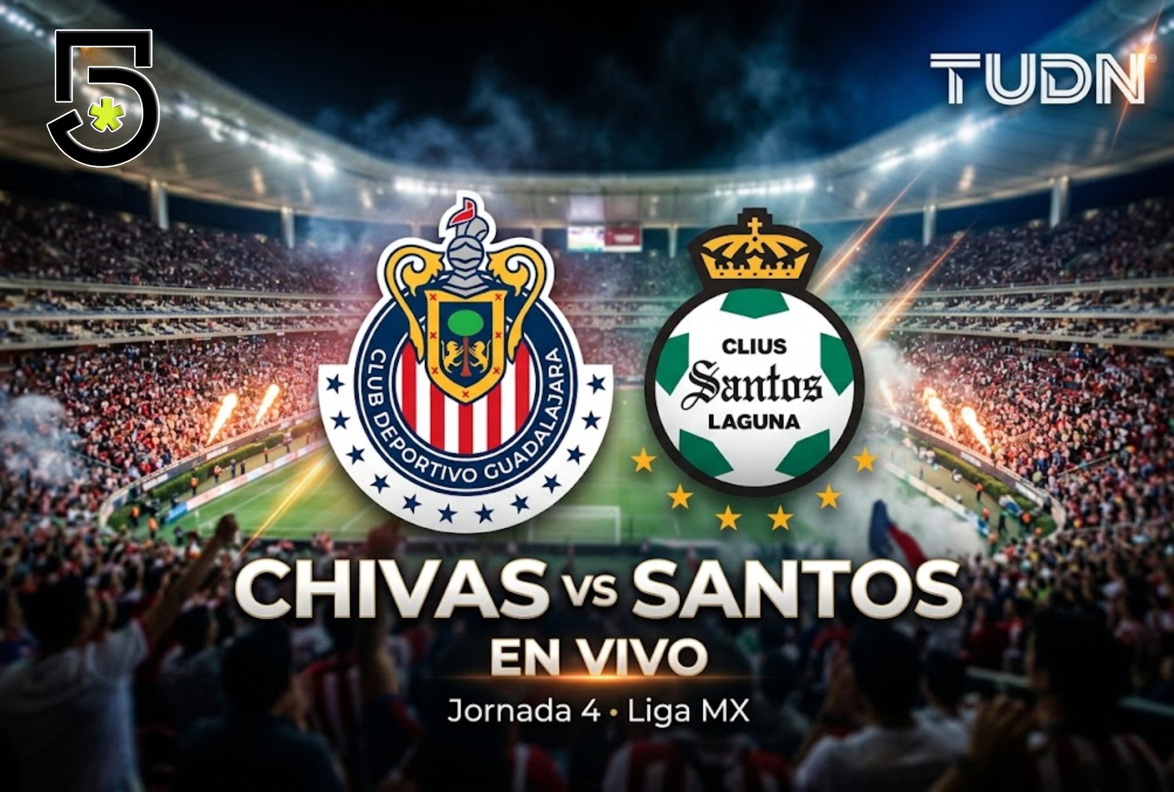 TORREÓN, COAHUILA (MÉXICO), 16/08/2026. TUDN y Canal 5 te llevarán EN VIVO el partido de Chivas vs. Santos EN VIVO que se realizará hoy domingo 16 de agosto en el Estadio Corona de Torreón por la fecha 4 de la Liga MX. FOTO: IA de Gemini.