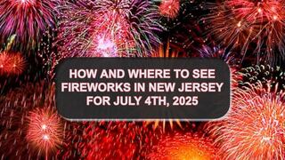 ▷ Where to watch fireworks near me in New Jersey this July 4th? Schedule and best locations