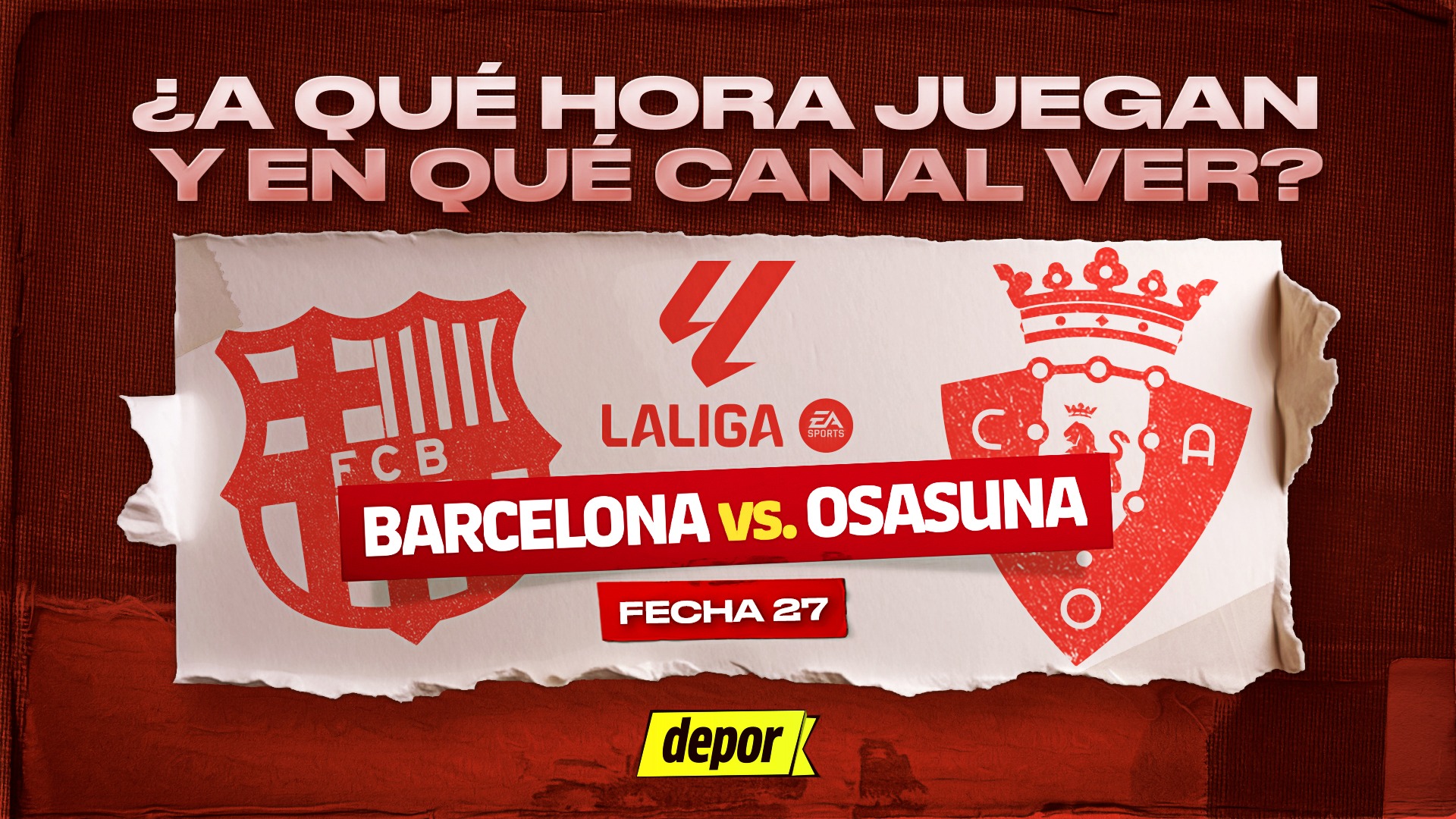 Barcelona y Osasuna se enfrentan por la fecha 27 de LaLiga. (Diseño: Christian Marlow)
