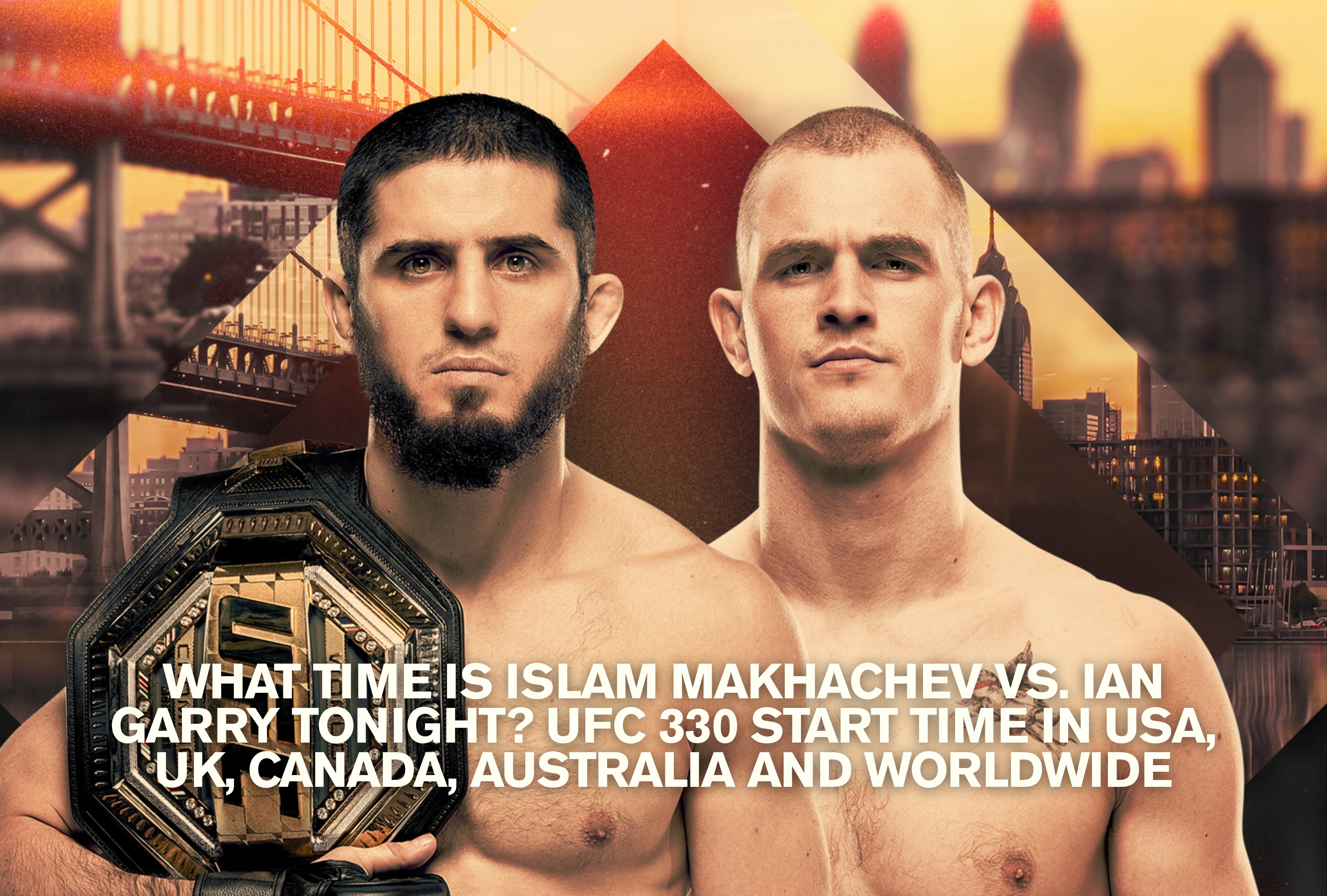 Islam Makhachev faces Ian Garry at UFC 330 with worldwide start times varying across time zones in the USA, UK, Canada, Australia, and beyond. | Photo by ufc.com / Depor