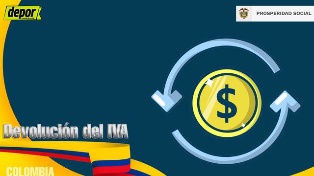 Devolución del IVA 2023 en Colombia: consulta si eres beneficiario y fecha de pago
