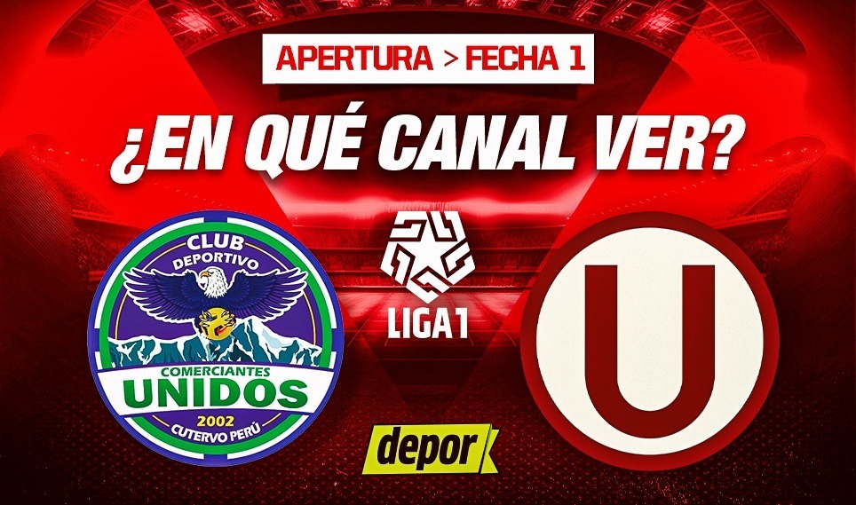 Comerciantes Unidos se enfrenta a Universitario de Deportes en la Fecha 1 de la Liga 1 2025. (Foto: Depor)