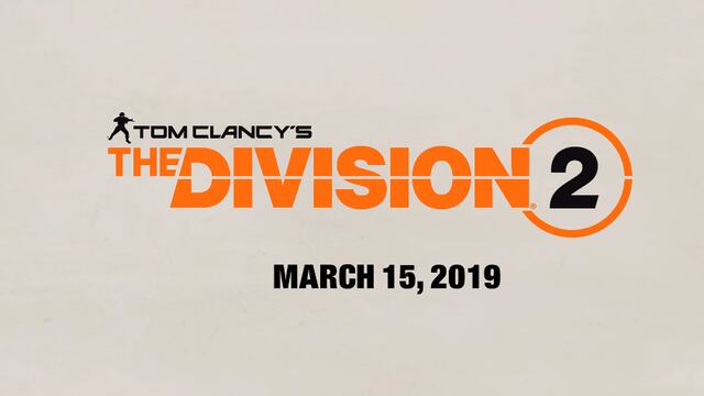 The Division 2 muestra su jugabilidad, el futuro y las "Raids" en la E3 2018 [VIDEO]