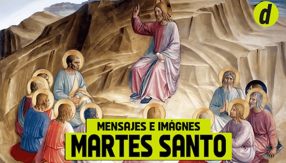 Mejores imágenes y frases para compartir el Martes Santo (Foto: Depor)