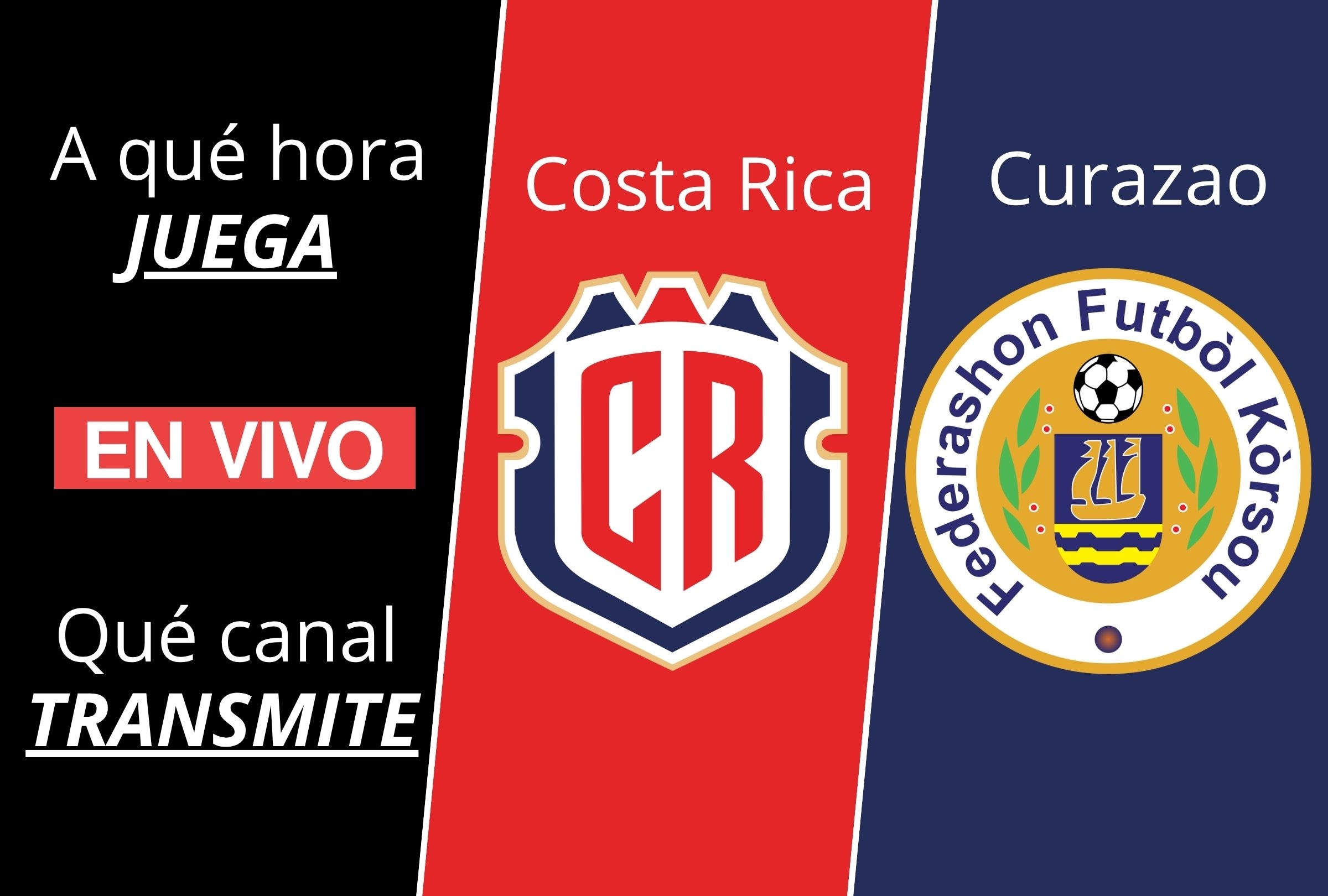 Conoce los horarios por país, canales de TV y dónde ver online el partido Costa Rica vs. Curazao por CONCACAF Nations League. (Foto: Composición Depor)
