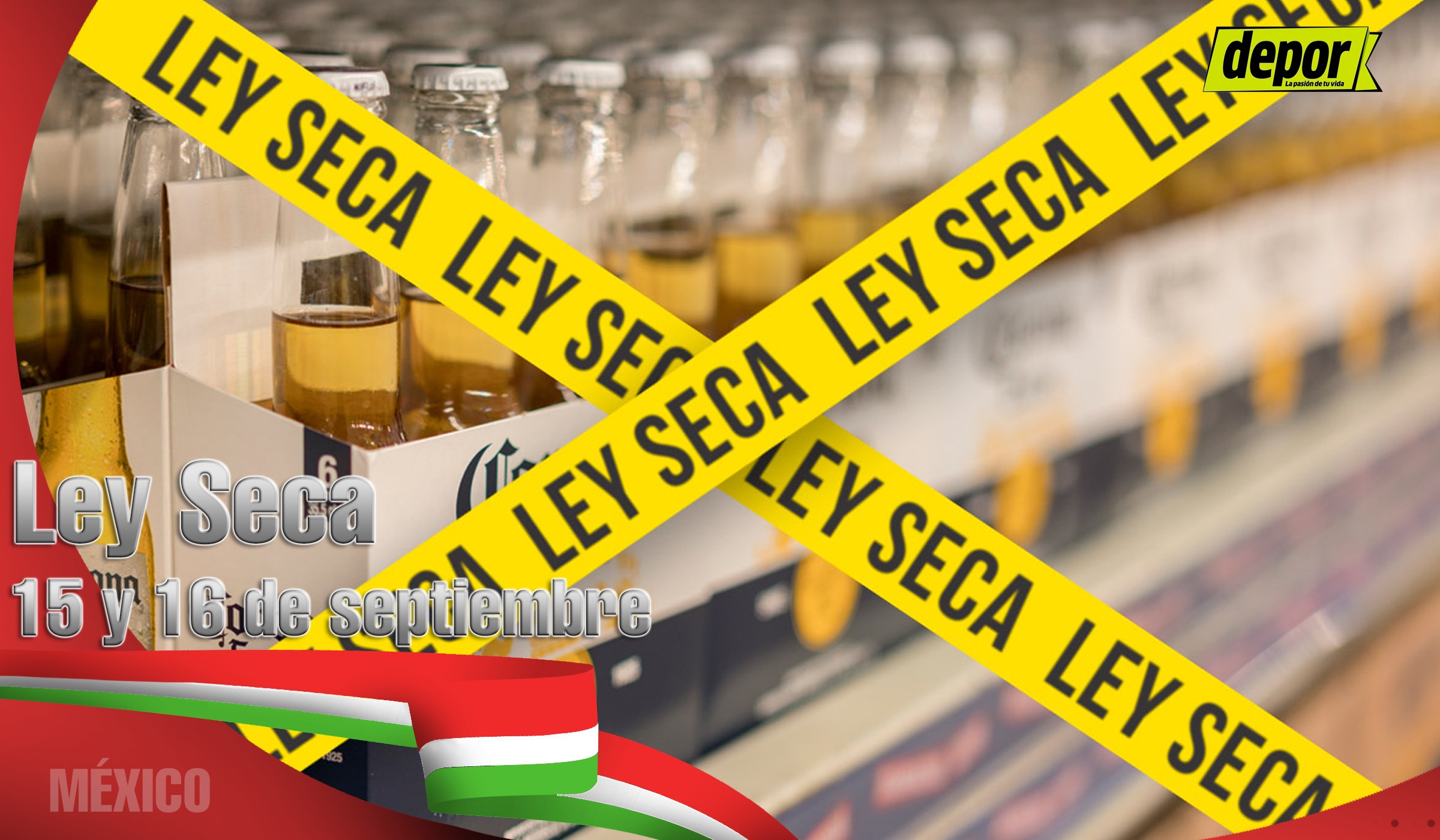 Conoce todos los detalles de la Ley Seca para el 15 y 16 de septiembre. (Foto: Composición)
