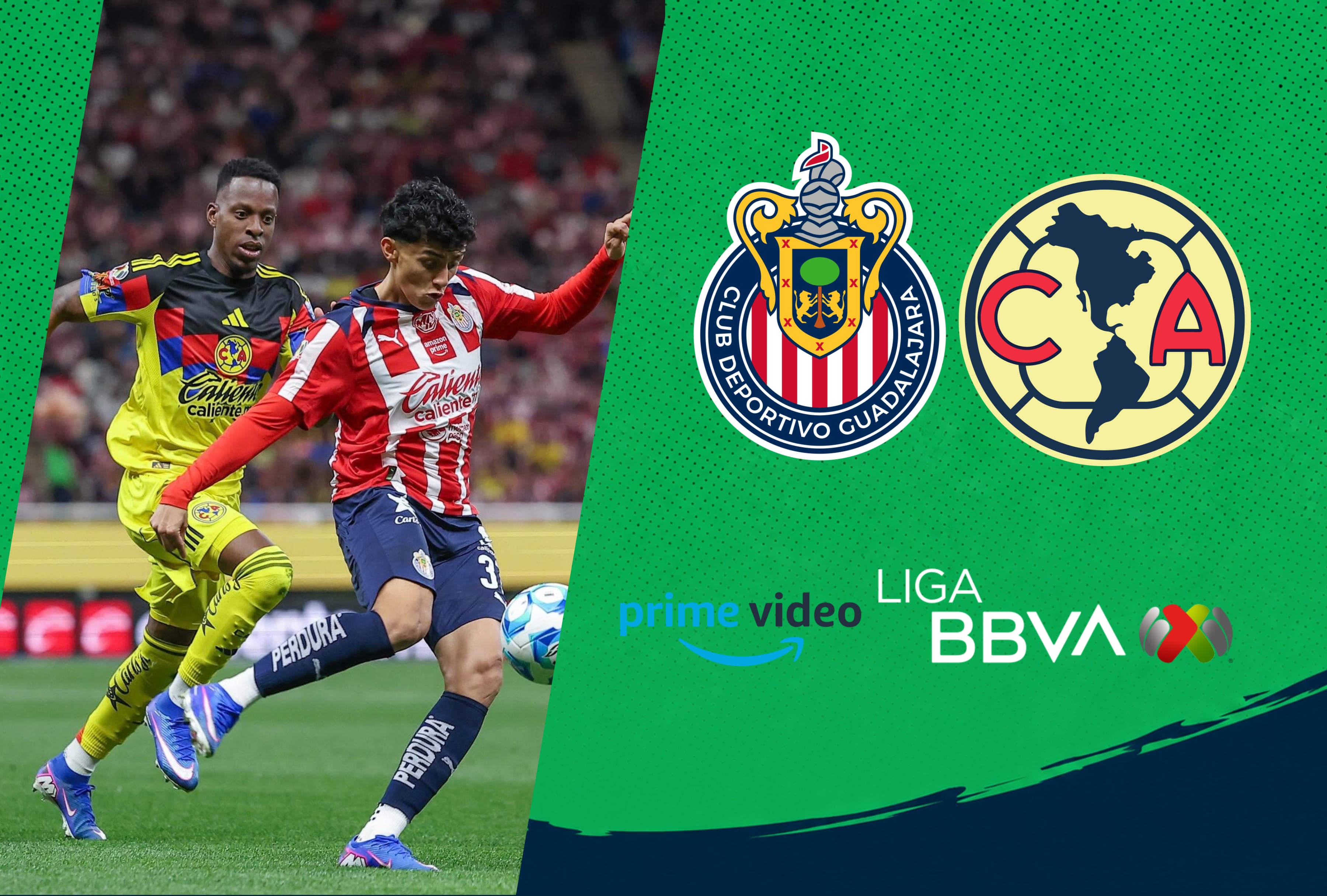Prime VIDEO EN VIVO — dónde ver partido Chivas de Guadalajara vs. Club América por streaming TV y Fútbol Online