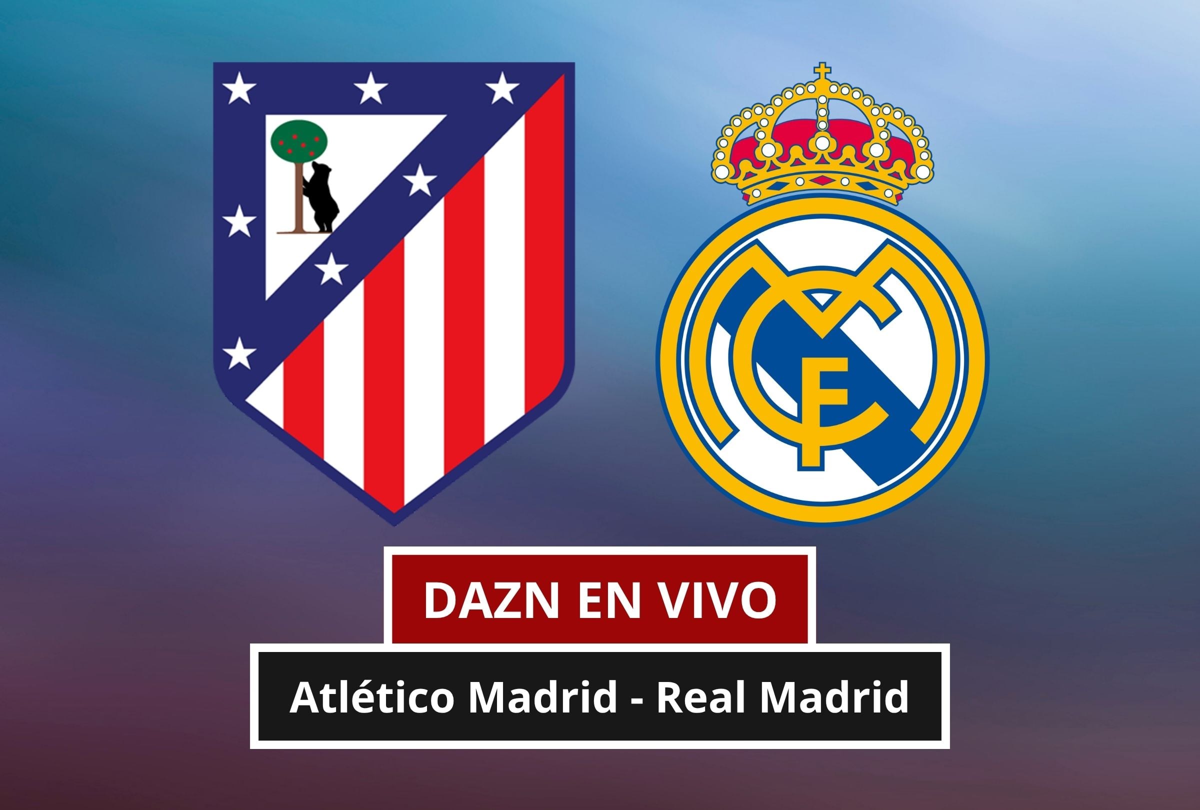 Revisa esta nota para que sepas cómo ver EN VIVO y EN DIRECTO el Atlético de Madrid - Real Madrid por LaLiga 2026-27 vía DAZN. (Foto: Composición Canva - Mag)