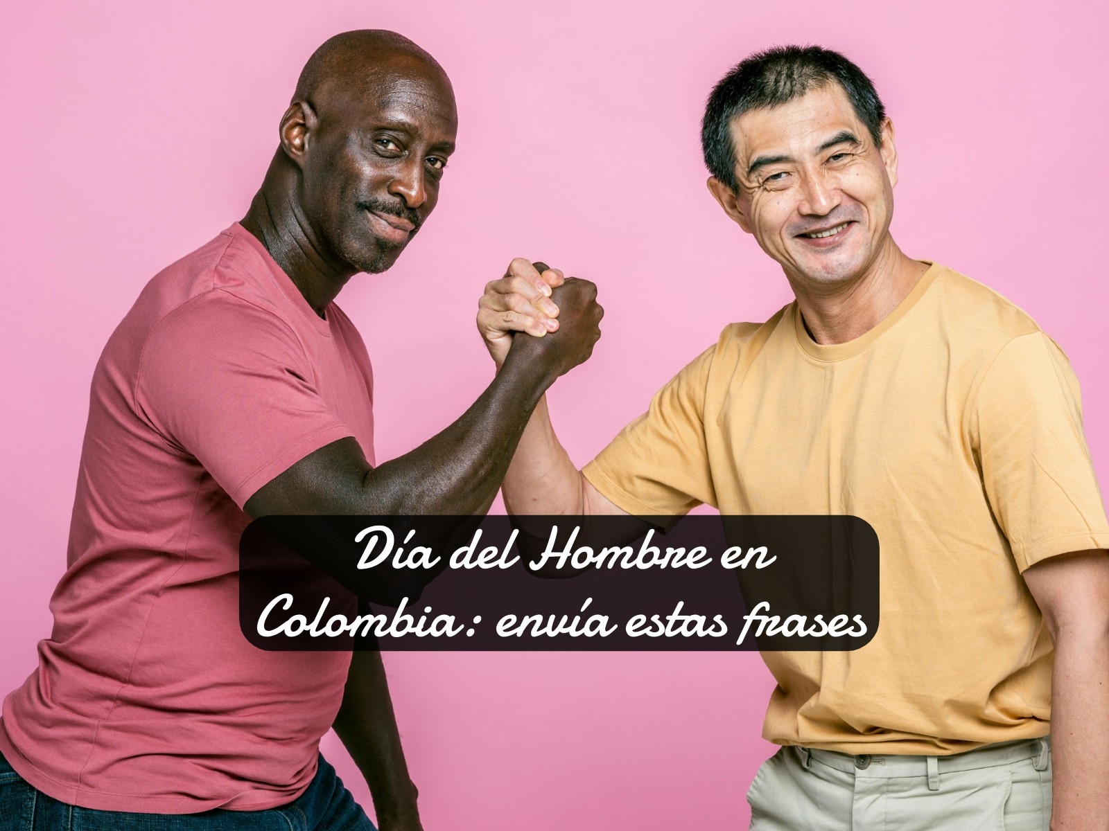 FRASES | Estos mensajes te ayudarán a enviar una poderosa felicitación en el Día del Hombre en Colombia. (Foto: Pexels / Composición)