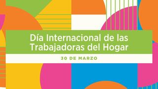 Frases por el Día de las Trabajadoras del Hogar 2025: mensajes alusivos para compartir