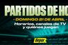 ¿Quiénes juegan hoy, domingo 21 de abril? Horarios y canales de TV