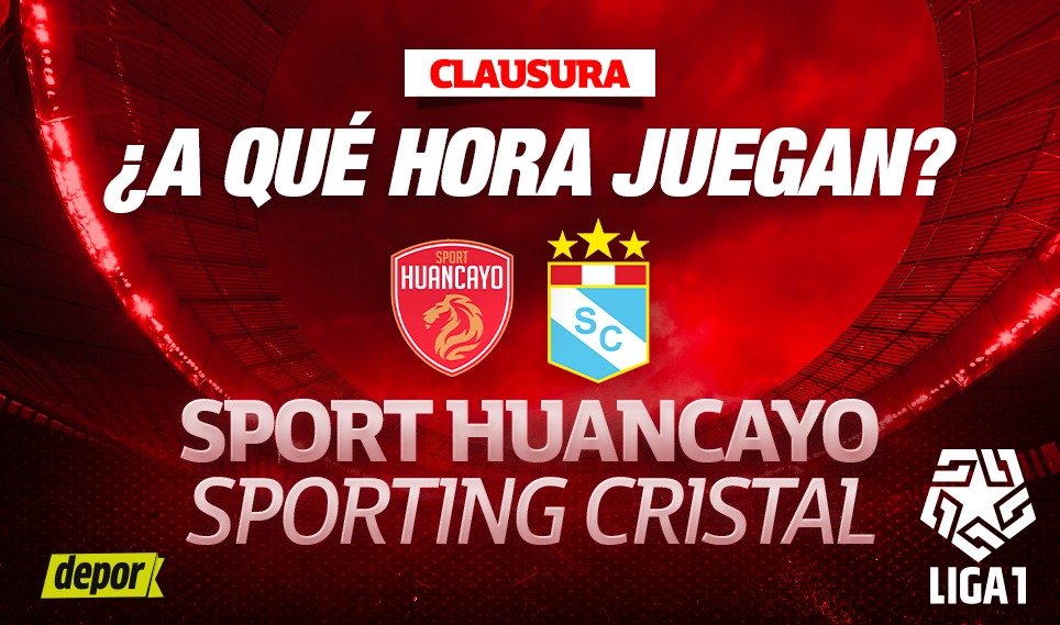 Revisa a qué hora juegan Sporting Cristal vs. Sport Huancayo por la fecha 10 del Torneo Clausura de la Liga 1. (Diseño Depor).
