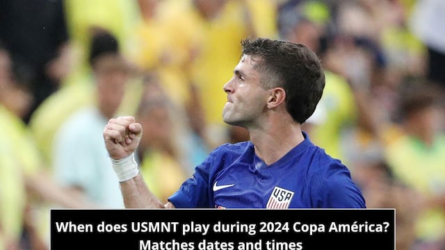 When does USMNT play during 2024 Copa América? Matches, group, dates and times