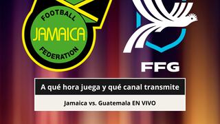 ¿A qué hora juega y qué canal transmite Jamaica vs. Guatemala EN VIVO hoy por Concacaf Nations League 2026?