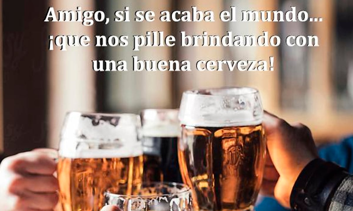 Mensaje para compartir por WhatsApp con amigos y familiares por el Día de la Cerveza. (Foto: Internet)