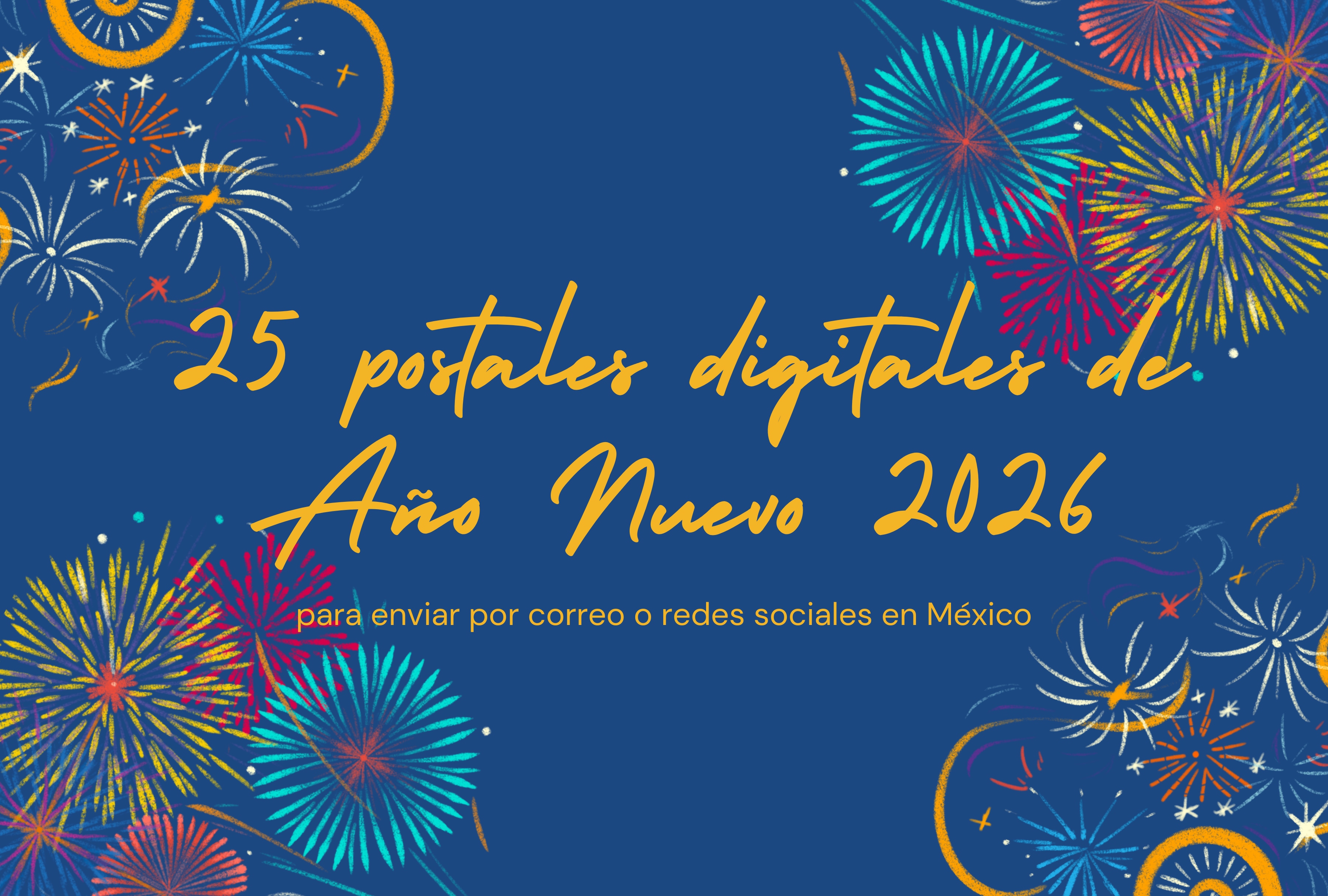 ¡Envía un abrazo virtual hasta México! 🇲🇽 Descubre 25 postales digitales de Año Nuevo 2026 ideales para correo o redes sociales. Diseños originales para celebrar con los que más quieres a la distancia. | Crédito: canva.com / Composición Depor