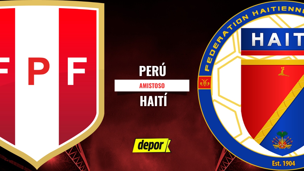 Perú vs. Haití se enfrentan en un amistoso internacional. (Diseño: Depor)