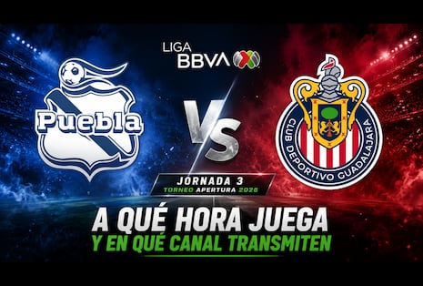 ¿A qué hora juega y en qué canal transmiten Puebla vs. Chivas Guadalajara EN VIVO hoy por el Torneo Apertura 2026 de la Liga MX?