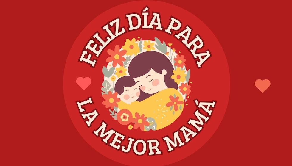 “Por quererme antes de conocerme, por aguantarme durante toda mi vida y por quererme siempre. ¡Eres la mejor, mamá!” (Foto: Canva.com)
