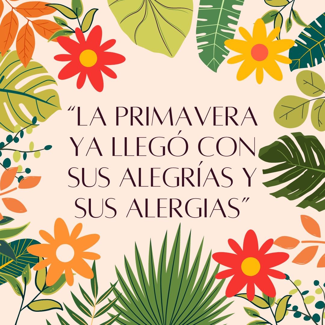 Descubre 50 frases cortas para darle la bienvenida a la primavera este 20 de marzo. (Foto: Composición Mix)