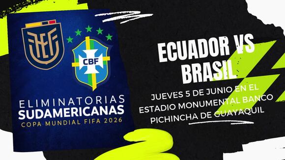 Ecuador vs Brasil por la Fecha 15 de las Eliminatorias CONMEBOL 2026